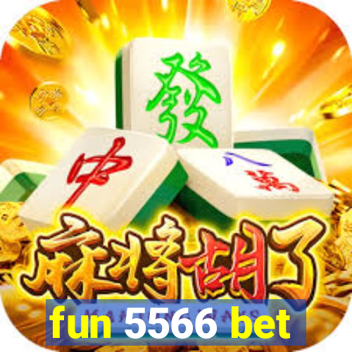 fun 5566 bet